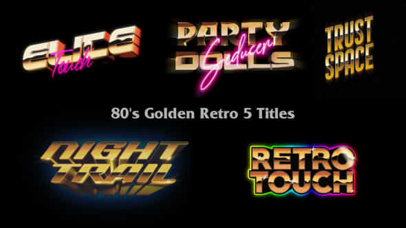 80S Golden Retro 5 Titles - VideoHive 39195225