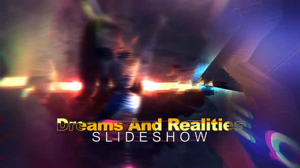 Dreams And Realities Slideshow - VideoHive 48938076