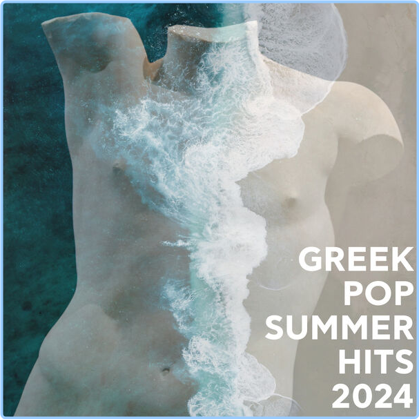 Various Artists - Greek Pop Summer Hits (2024) [320 Kbps] HkB1f5nF_o