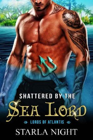 Shattered by the Sea Lord (Lord   Starla Night