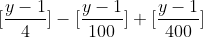 [\frac{y - 1}{4}] - [\frac{y-1}{100}] + [\frac{y-1}{400}]