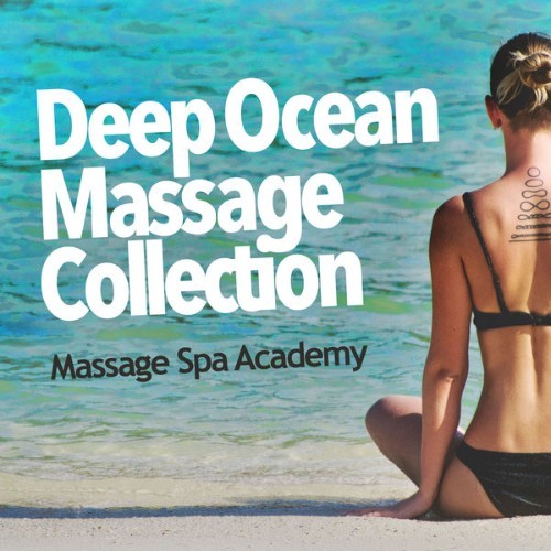 Massage Spa Academy - Deep Ocean Massage Collection - 2019