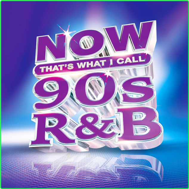 Various Artists - Now That's What I Call 90s RNB (2024) [320 Kbps] Z7kNLfv0_o