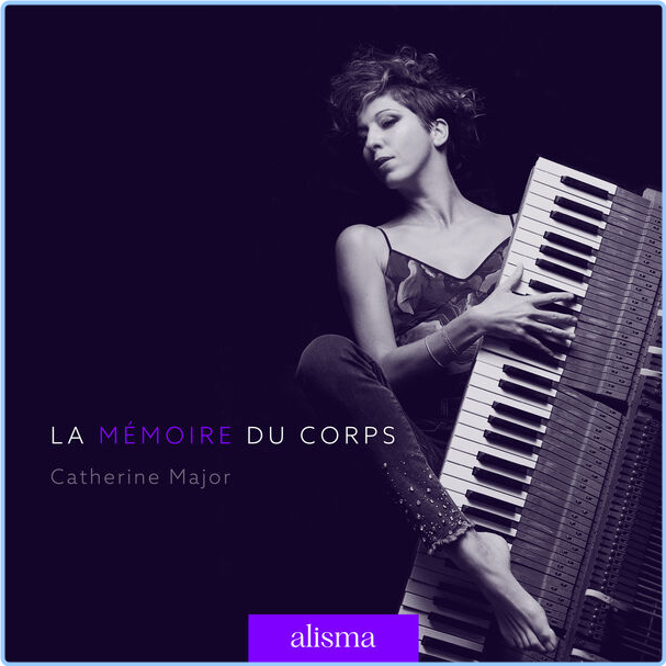 Catherine Major La Mémoire Du Corps (2024) 24Bit 96kHz [FLAC] DIHK5yQq_o