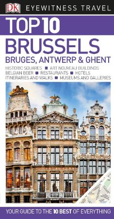 Top 10 Brussels, Bruges, Antwerp and Ghent