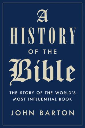 History of the Bible   The Story of the World's Most Influential Book