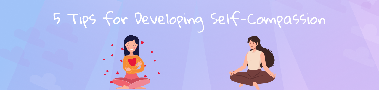 tips for developping self-compassion