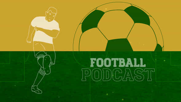 Football Podcast - VideoHive 52788243