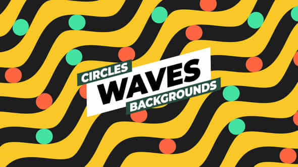 Circles Waves Backgrounds - VideoHive 51169884