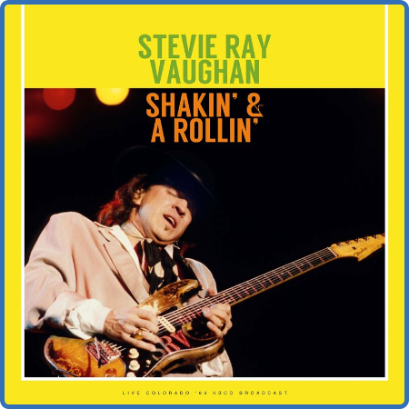 Stevie Ray Vaughan - Shin' & A Rollin' (Live 1989) (2022)