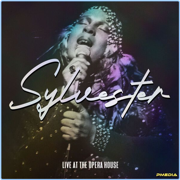 Sylvester Live At The Opera House The Complete Recordings Live At The War Memorial Opera House (1979-2024) 24Bit 192kHz [FLAC] CRxBV5aS_o