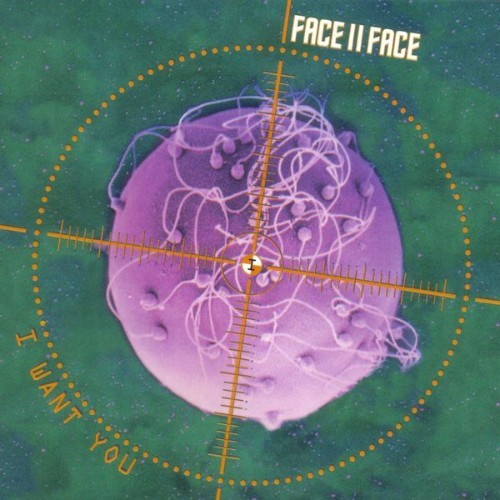Face II Face - I Want You - 2008