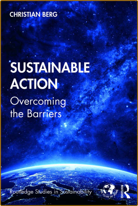 Sustainable Action; Overcoming the Barriers; First Edition - Christian Berg Mj6vqMsx_o