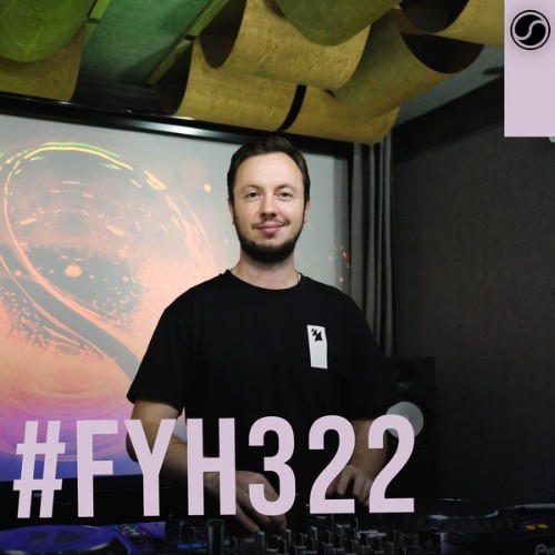 Andrew Rayel - FYH322 - Find Your Harmony Radioshow #322 - 2022