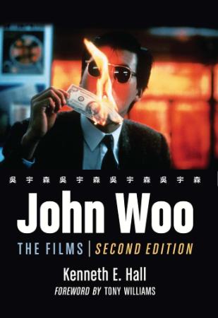 John Woo - The Films 2nd Edition