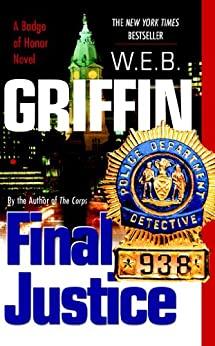 Final Justice - W E B  Griffin