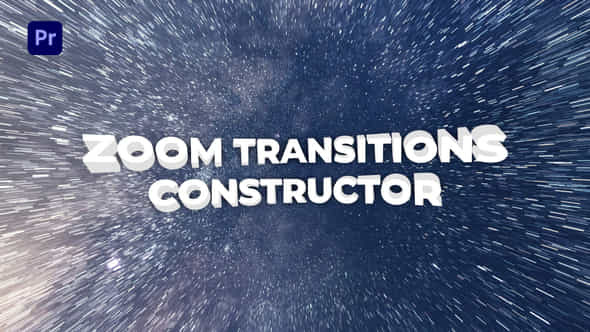 Zoom Transitions Constructor - VideoHive 36274540