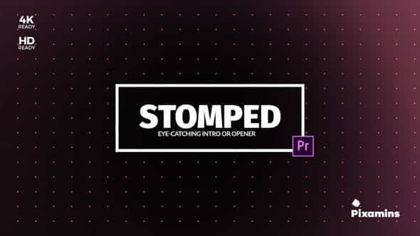 Stomped Opener | For Premiere - VideoHive 22119278