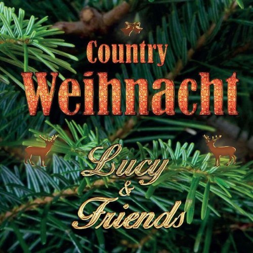 Lucy & Friends - Country Weihnacht - 2015