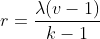 r=\frac{\lambda (v-1)}{k-1}