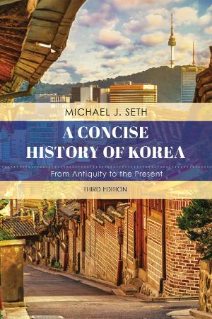 A Concise History of Korea - From Antiquity to the Present