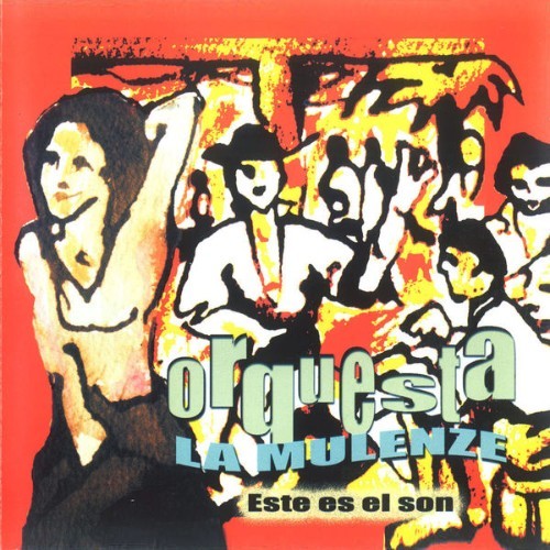 Orquesta La Mulenze - Este Es el Son - 2003