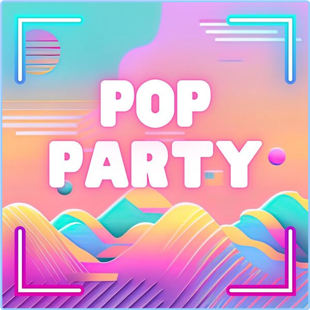 Various Artists - Pop Party (2024) [320 Kbps] [PMEDIA] ⭐️ PyiOGZ2J_o