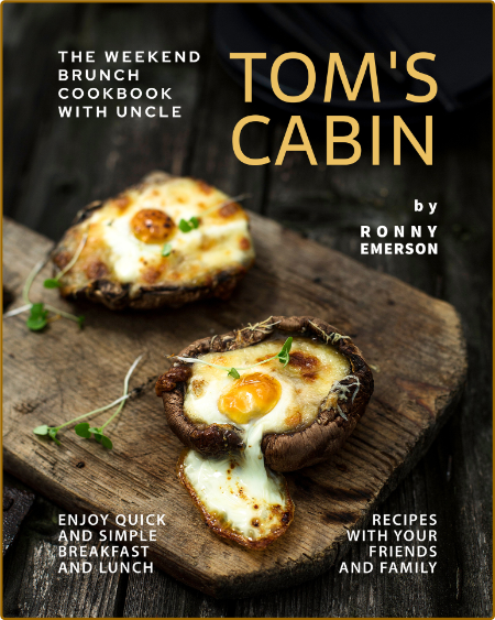 Tom's Cabin by Ronny Emerson ZePCfUTt_o