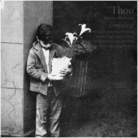 Thou - Umbilical (2024) [24Bit-48kHz] FLAC  AMP6bGEs_o