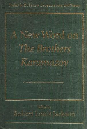 A New Word on the Brothers Karamazov