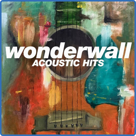 Various Artists - Wonderwall - Acoustic Hits (2022)