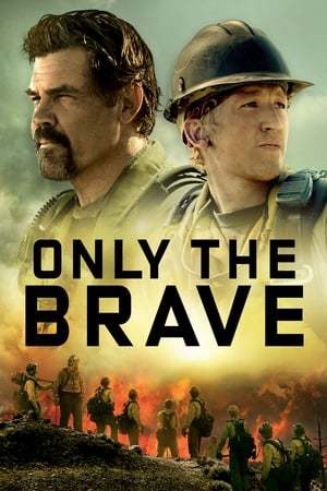 Only the Brave 2017 720p 1080p BluRay