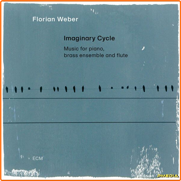 Florian Weber Imaginary Cycle (2024) 24Bit 96kHz [FLAC] XUShFI1h_o