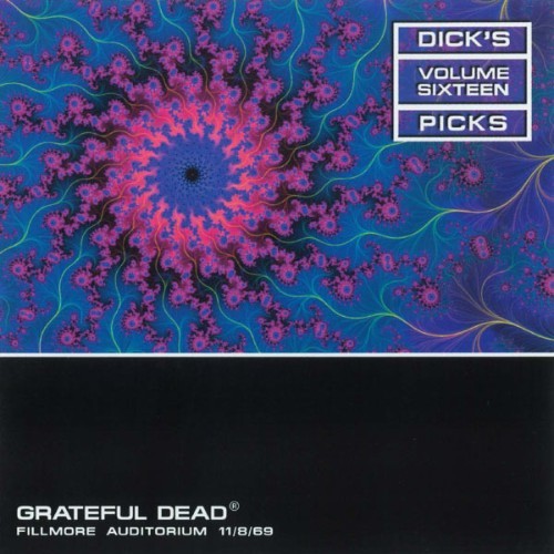 Grateful Dead - Dick's Picks Volume 16 Fillmore Auditorium 11869 (Live) - 2009