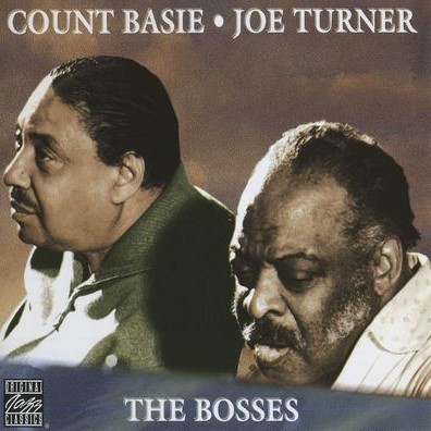 Count Basie & Joe Turner - The Bosses