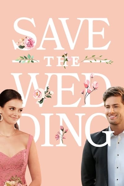 Save the Wedding 2021 1080p AMZN WEB-DL DDP 2 0 H 264-EDGE2020