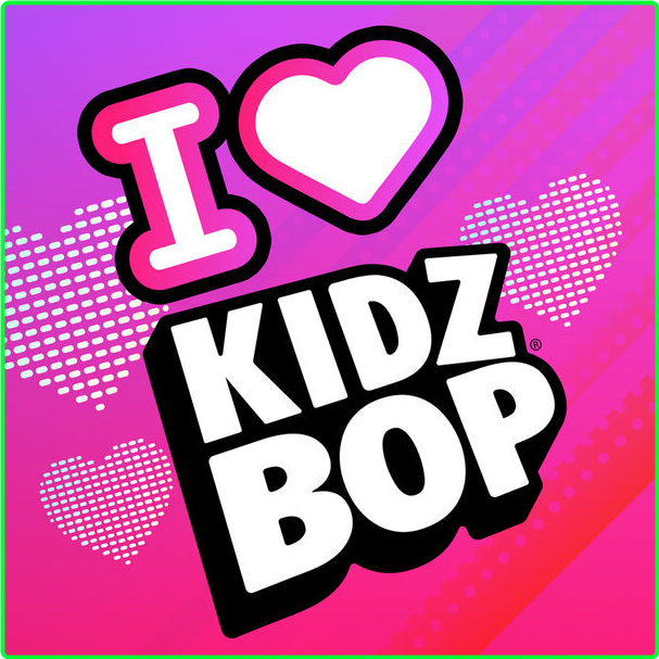 Kidz Bop Kids I Love KIDZ BOP! (2024) [320 Kbps] MSrfG87M_o
