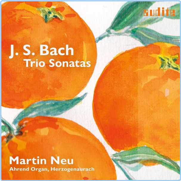 Martin Neu Johann Sebastian Bach Triosonaten Für Orgel BWV 525 530 (2024) 24Bit 96kHz [FLAC] SYC8bbb4_o