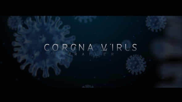 Corona Virus Trailer - VideoHive 26221152