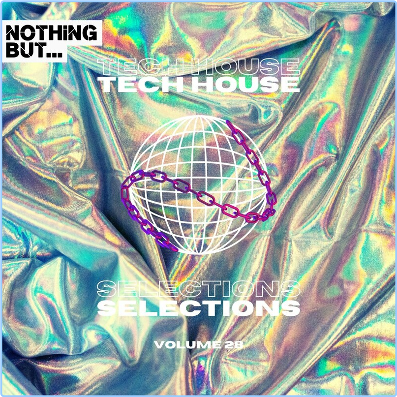 Various Artists - Nothing But Tech House Selections Vol 28 (2024) [320 Kbps] GeQwj4Vr_o