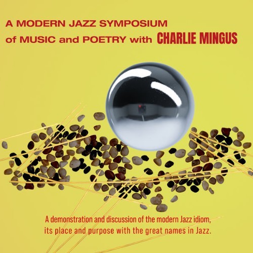Charles Mingus - A Modern Jazz Symposium of Music and Poetry - 2022