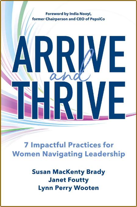 Arrive and Thrive: 7 Impactful Practices for Women Navigating Leadership  TDIM1mn2_o