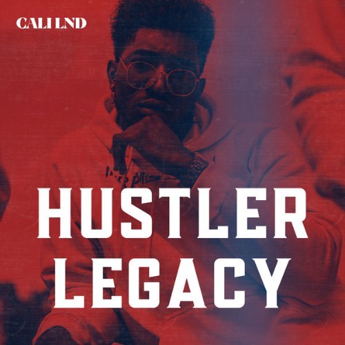 Cali LND - Hustler Legacy - 2022