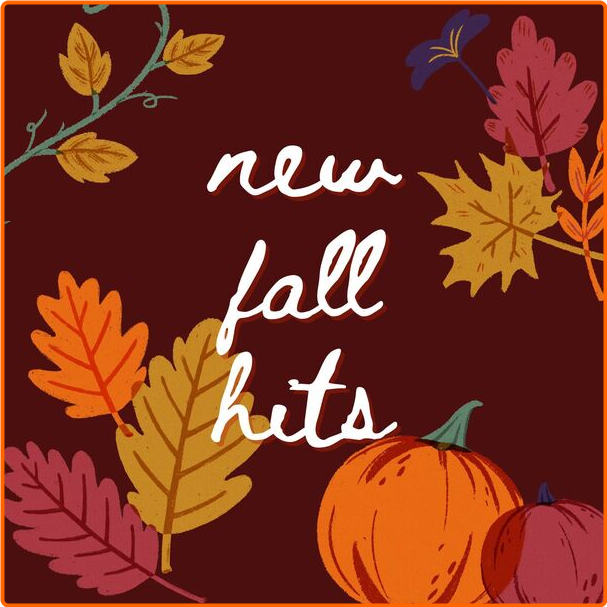 Various Artists - New Fall Hits (2024) [320 Kbps] NdO94BN6_o