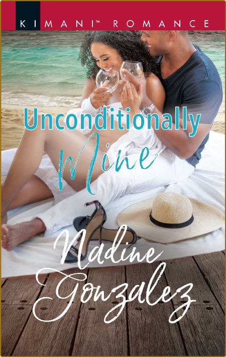 Unconditionally Mine - Nadine Gonzalez