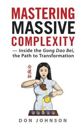 Mastering Massive Complexity Inside the Gong Dao Bei, the Path to Transformation
