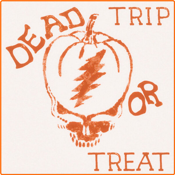 Grateful Dead Dead Trip Or Treat Live (2024) Flac 16bits 44 1khz A5Wl5UwR_o