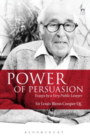 Power of Persuasion Essays by a Very Public Lawyer