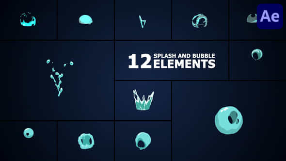 Splash And Bubble Elements For After Effects - VideoHive 57625952