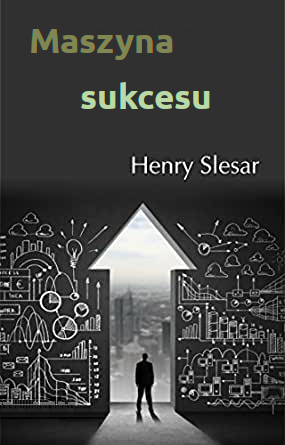 Henry Slesar - Maszyna sukcesu